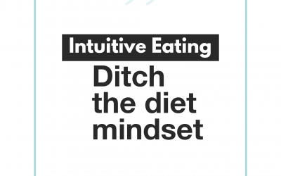 Ditch the Diet Mindset