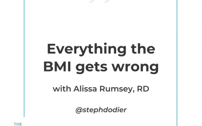 216-Everything the BMI Gets Wrong with Alissa Rumsey RD – The Weight Loss Series Part 3