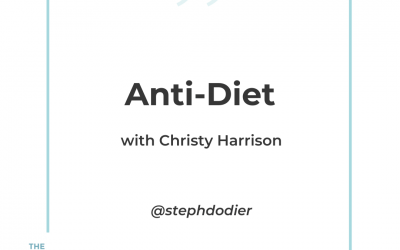 223- Anti-Diet with Christy Harrison