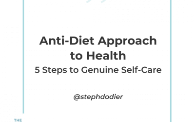 228- Anti-Diet Approach to Health: 5 Steps to Genuine Self-Care