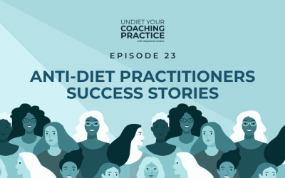 23-Anti-Diet Practitioners Success Stories Vol. 2