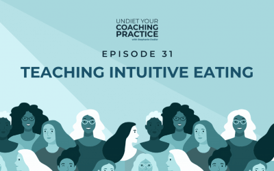 31-Teaching Intuitive Eating – Vol. 1 with Evelyn Tribole