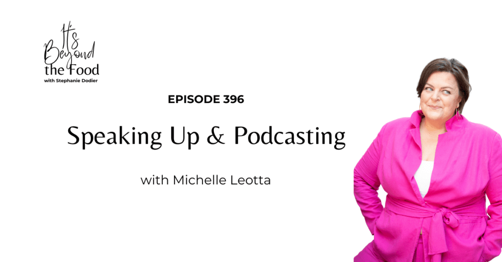 Speaking up & podcasting with Michelle Leotta