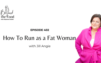 402-How To Run as a Fat Woman with Jill Angie