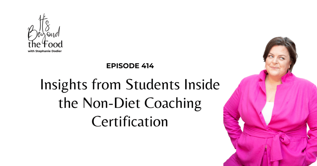 Insights from students inside the Non-Diet Coaching Certification