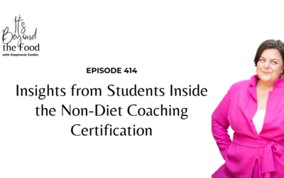 414-Insights from Current Students Inside the Non-Diet Coaching Certification