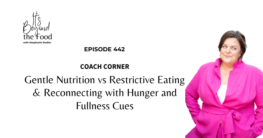Gentle Nutrition vs Restrictive Eating 