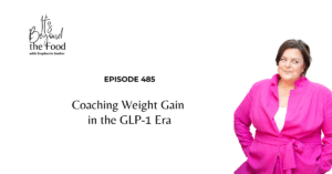 coaching weight gain GLP-1